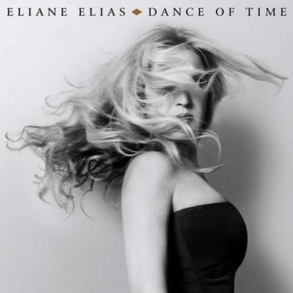 VINYLO.SK | ELIANE ELIAS ♫ DANCE OF TIME [CD] 0888072023055