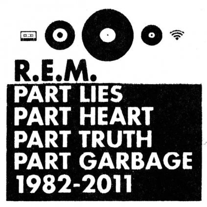 VINYLO.SK | R.E.M. ♫ PART LIES PART HEART PART TRUTH PART GARBAGE 1982 - 2011 [2CD] 0888072027947