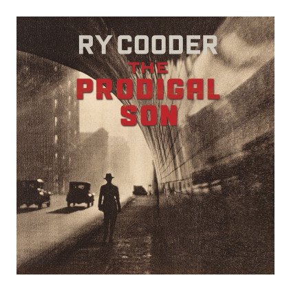 VINYLO.SK | COODER, RY ♫ THE PRODIGAL SON [LP] 0888072048249