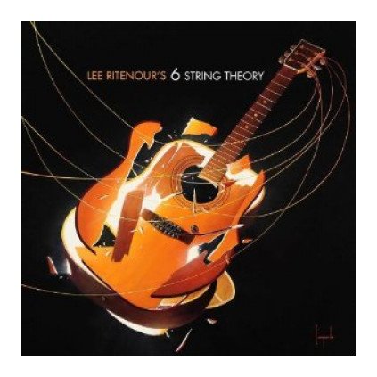 VINYLO.SK | RITENOUR LEE ♫ 6 STRING THEORY [CD] 0888072319110