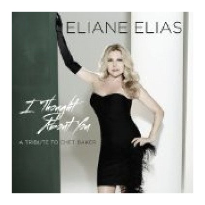 VINYLO.SK | ELIANE ELIAS ♫ I THOUGHT ABOUT YOU (A TRIBUTE TO CHET BAKER) [CD] 0888072341913