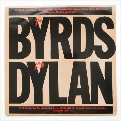 VINYLO.SK | BYRDS, THE ♫ THE BYRDS PLAY DYLAN (stav: NM/VG+) [LP] B0002473