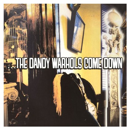 VINYLO.SK | DANDY WARHOLS - DANDY WARHOLS COME DOWN (2LP)180GR./GATEFOLD/FIRST MAJOR ALBUM RELEASE