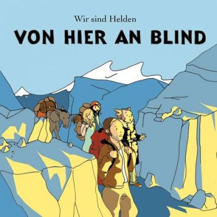 VINYLO.SK | WIR SIND HELDEN ♫ VON HIER AN BLIND [CD] 0724386085306