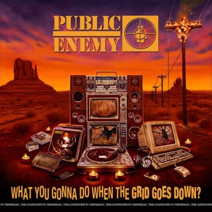 VINYLO.SK | Public Enemy ♫ What You Gonna Do When The Grid Goes Down? [LP] 0602435152424