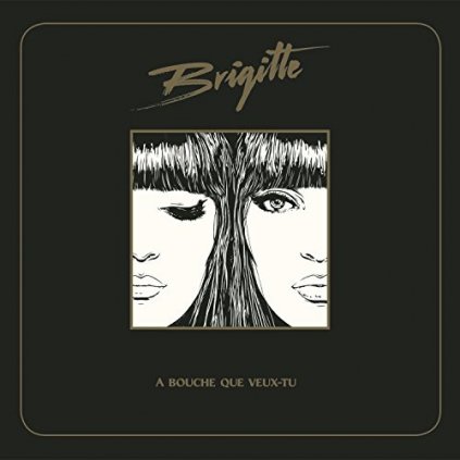 VINYLO.SK | Brigitte ♫ A Bouche Que Veux-Tu [CD] 0888750703422
