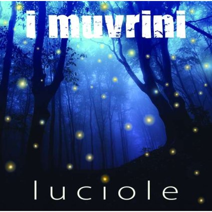 VINYLO.SK | I Muvrini ♫ Luciole [CD] 0889854687427