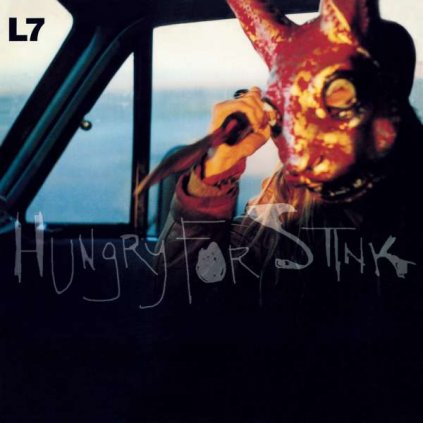 VINYLO.SK | L7 ♫ Hungry For Stink / HQ [LP] 8719262016736