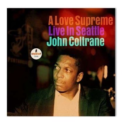 VINYLO.SK | Coltrane John ♫ A Love Supreme: Live In Seattle [CD] 0602438499977