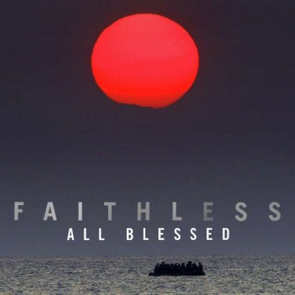VINYLO.SK | Faithless ♫ All Blessed / Deluxe Limited Edition / Gatefold Sleeve With Silver Foil [3LP] vinyl 4050538698923