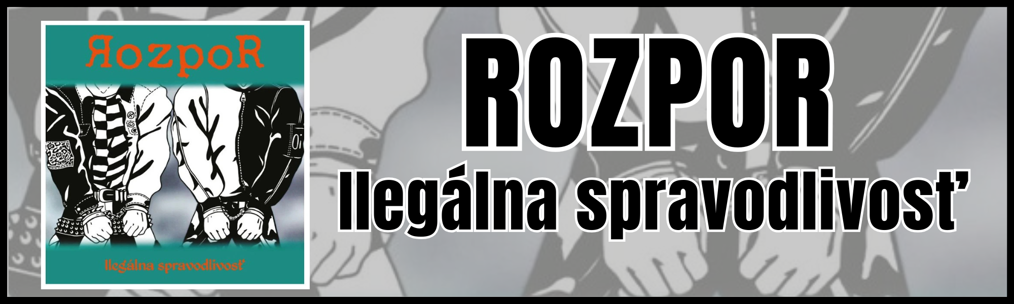 Rozpor Ilegálna spravodlivost (LP)