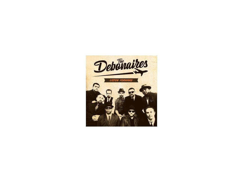 THE DEBONAIRES Listen Forward (LP)