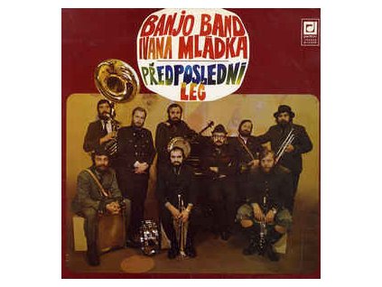 BANJO BAND IVANA MLÁDKA Předposlední leč (LP bazár)