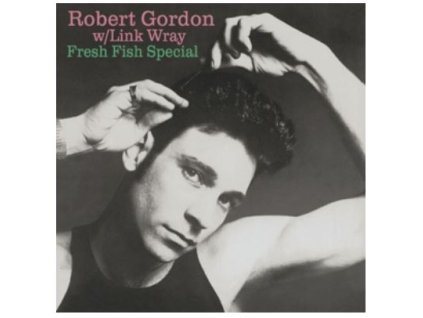 ROBERT GORDON w/LINK WRAY Fresh Fish Special (LP)