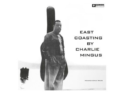CHARLIE MINGUS East Coasting (LP)
