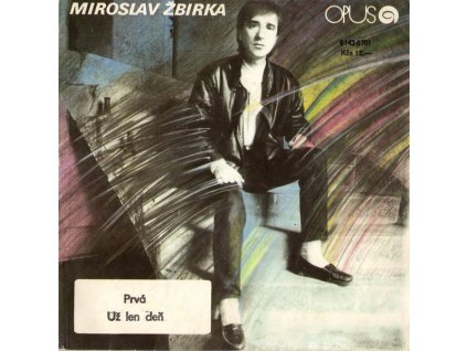 MIROSLAV ŽBIRKA Prvá / Už len deň (7"SP)