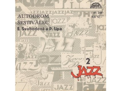 EVA SVOBODOVÁ, PETER LIPA Autodrom / Šestiválec (7"SP)