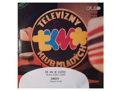 ELÁN A LOJZO Že Mi Je Ľúto / Dresy (7"SP BAZÁR)