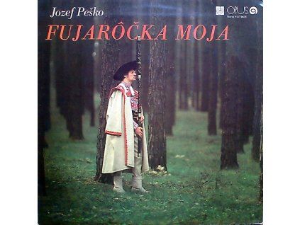 JOZEF PEŠKO Fujarôčka Moja (LP BAZÁR)