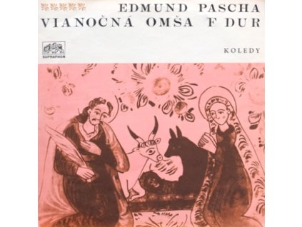 EDMUND PASCHA Vianočná omša F Dur(LP)