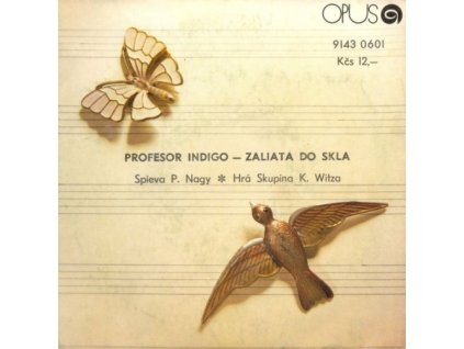 PETER NAGY Profesor Indigo - Zaliata do skla (SP bazár)