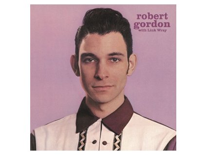 ROBERT GORDON With Link Wray(LP)