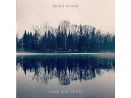 KEVIN HEARN Calm and Cents(LP)
