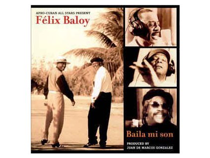 FÉLIX BALOY AFRO-CUBAN ALL STARS Baila Mi Son(LP)