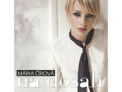 MÁRIA ČÍROVÁ Na dosah (CD bazár)