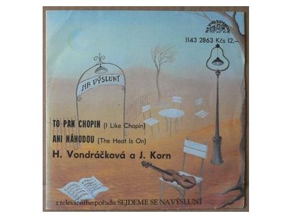 vinyl 7"SP HELENA VONDRÁČKOVÁ a JIŘÍ KORN To Pan Chopin (I Like Chopin)