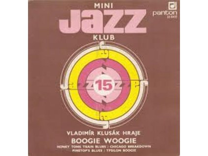 VLADIMÍR KLUSÁK Mini Jazz Klub 15 - Vladimír Klusák Hraje Boogie Woogie