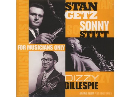 Stan Getz, Dizzy Gillespie, Sonny Stitt ?– For Musicians Only(LP)