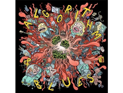 The Good The Bad And The Zugly ?– Algorithm & Blues(LP)