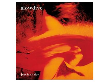 SLOWDIVE JUST FOR A DAY(LP)