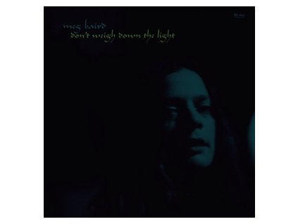 Meg Baird Don't Weigh Down The Light(LP)