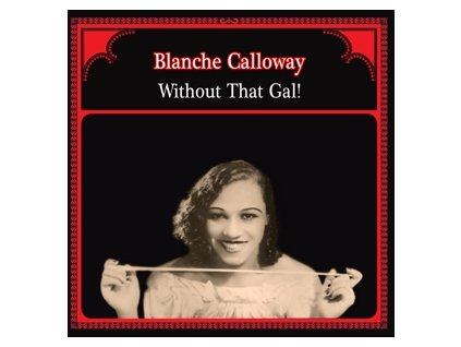 Blanche Calloway ?Without That Gal!(LP)
