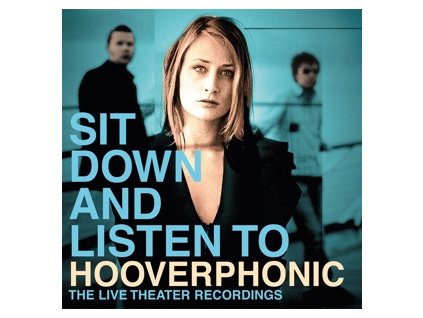 HOOVERPHONIC SIT DOWN AND LISTEN TO