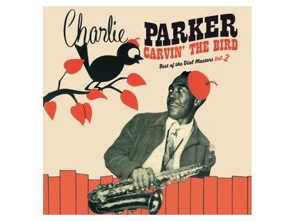 Charlie Parker Carvin' the Bird Best of the Dial Masters Vol. 2 (Red vinyl)(LP)