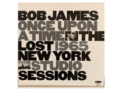 Bob James Once Upon A Time: The Lost 1965 New York Studio Sessions(LP)