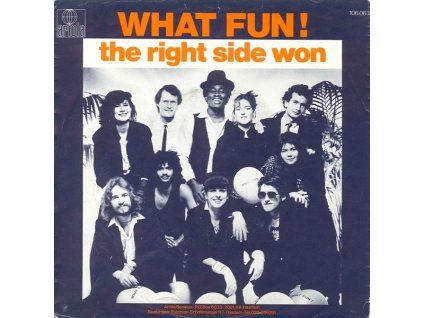 WHAT FUN! – The Right Side Won (7")