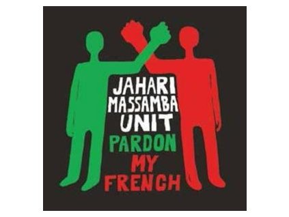 Jahari Massamba Unit Pardon My French RSD Black Friday 2020(LP)