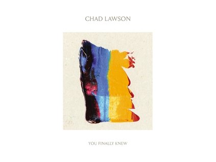 CHAD LAWSON - You Finally Knew(LP)