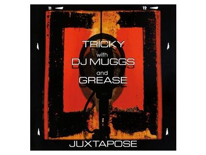 TRICKY WITH DJ MUGGS AND GREASE JUXTAPOSE(LP)