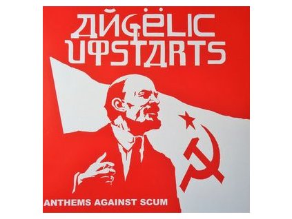 Angelic Upstarts Anthems Against Scum(LP)