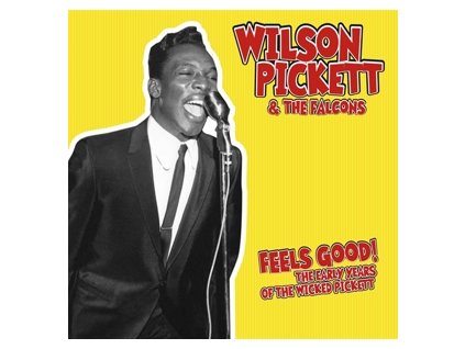Wilson Pickett & The Falcons Feels Good The Early Years Of The Wicked Pickett(LP)