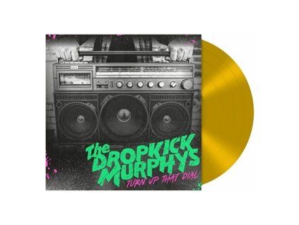 DROPKICK MURPHYS Turn Up That Dial (Gold vinyl) (LP)