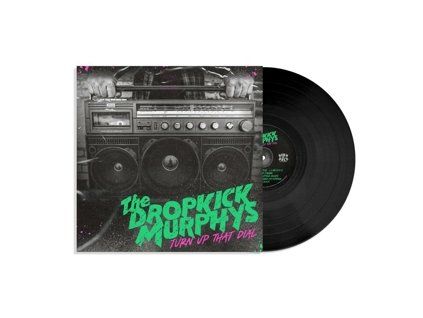 DROPKICK MURPHYS Turn Up That Dial (Black vinyl) (LP)