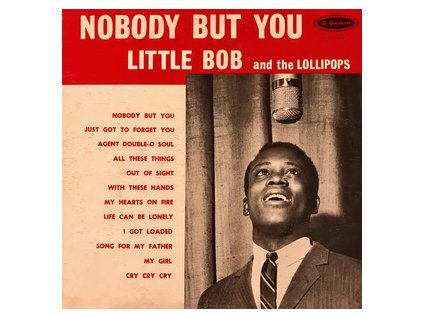 Little Bob And The Lollipops Nobody But You(LP)