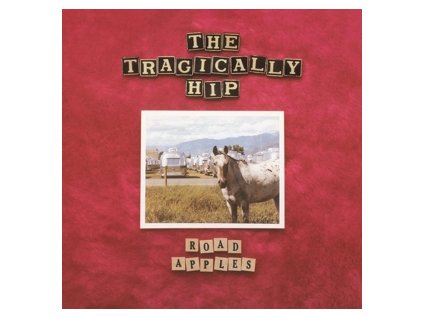 TRAGICALLY HIP ROAD APPLES(LP)