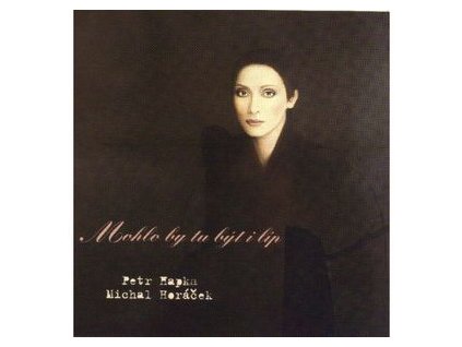 HAPKA & HORÁČEK Mohlo By Tu Být I Líp (LP)